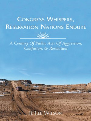 cover image of Congress Whispers, Reservation Nations Endure